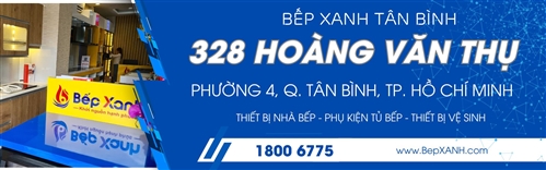 Showroom Bếp XANH Tân Bình, số 328 Hoàng Văn Thụ, Phường 4, Quận Tân Bình, TP. Hồ Chí Minh